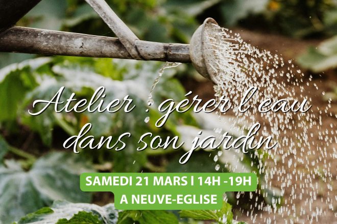 Atelier : gérer l&rsquo;eau dans son jardin